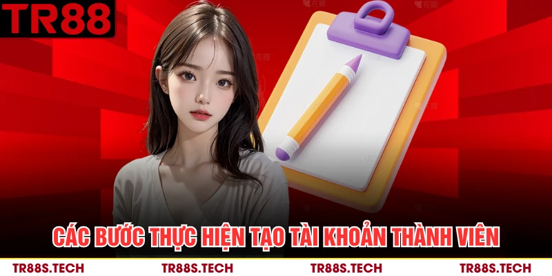 Các bước thực hiện tạo tài khoản thành viên