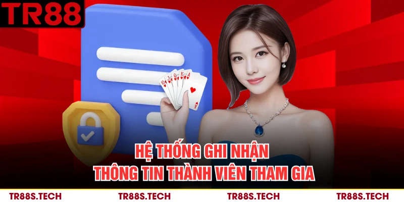 Hệ thống ghi nhận thông tin thành viên tham gia