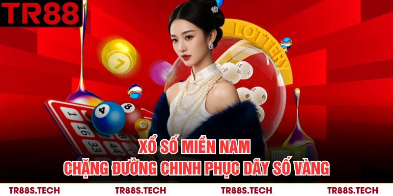 Xổ Số Miền Nam - Chặng Đường Chinh Phục Dãy Số Vàng